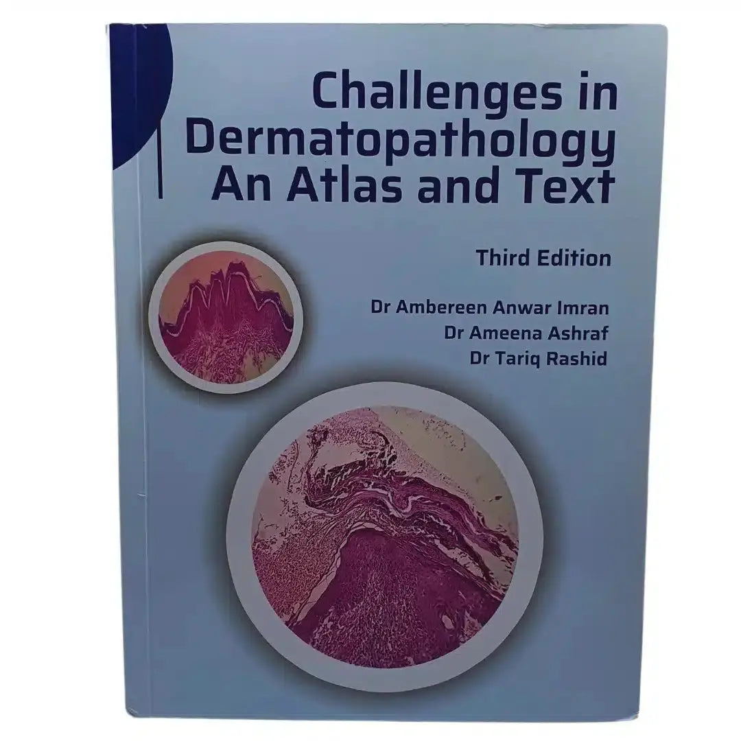 Challenge in Dermatopathology: An Atlas and Text (Third Edition)